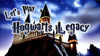 RhythmicCarnage Plays Hogwarts Legacy (Part 4)