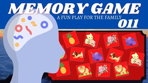HOW DO I TEST MY MEMORY? MEMORY GAME # 011