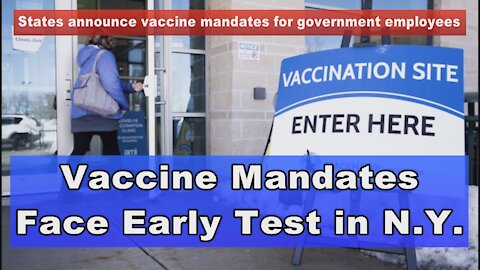 Vaccine Mandates Face Early Test in New York , California | US News Updates