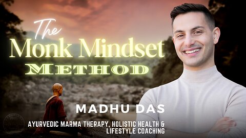 The Monk Mindset Method: Embracing Ancient Wisdom