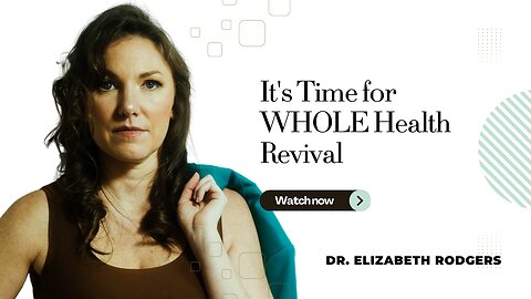 It's time for a WHOLE health revival