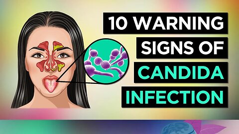 10 Symptoms of CANDIDA OVERGROWTH (Yeast Infection)