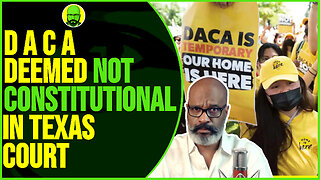 DACA DEEMED NOT CONSTITUTIONAL IN TEXAS COURT