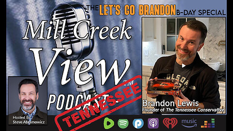 Mill Creek View Tennessee Podcast Let's Go Brandon Lewis Birthday Special Interview & More 11 04 23