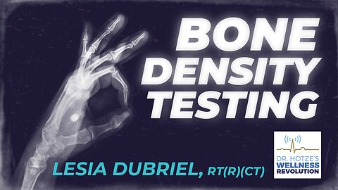 The Benefits of Bone Density Testing with Guest Lesia Dubriel, RT(R)(CT)