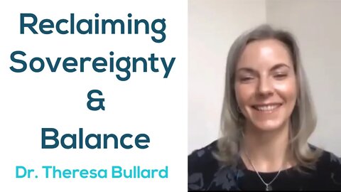 Reclaiming Sovereignty and Balance - Dr. Theresa Bullard and Chris Hall