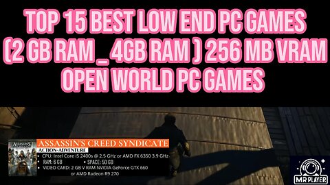 Top 15 Best Low End Pc Games (2 GB Ram _ 4GB Ram ) 256 MB VRAM OPEN World PC GAMES.