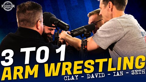 Clay Clark, David Whited, Ian Smith, & Seth Keshel | Flyover Conservatives | 3-to-1 Arm Wrestling