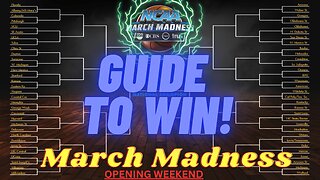 Guide to WIN March Madness (First Weekend)