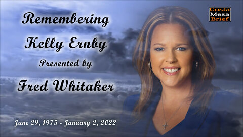 Remembering Kelly Ernby by Fred Whitaker