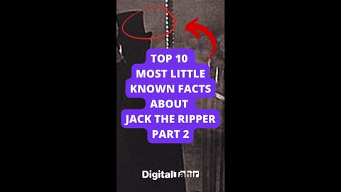 Top 10 Most Little Known Facts about Jack the Ripper Part 2