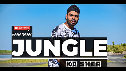 JUNGLE KA SHER - RAHAMAAN - Cinerap Record Label