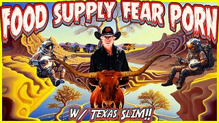 Food Supply F*ckery w/ Texas Slim | Water Batteries | Free Speech on Life Support