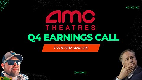 $AMC Q4 Earnings 2022!