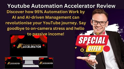 Youtube Automation Accelerator Review – AI-Powered Content Creation