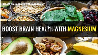 Find out why magnesium is crucial for brain health