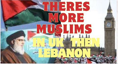 There are more Muslims in UK than the Lebanon.