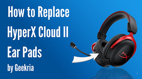 How to Replace HyperX Cloud II Headphones Ear Pads / Cushions | Geekria