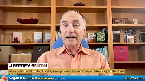 JEFFREY M. SMITH ON WORLD HEALTH SOVEREIGNTY SUMMIT 2023