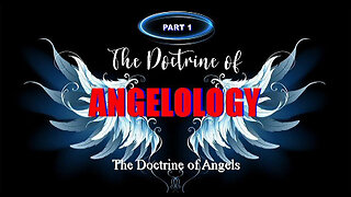 +34 ANGELOLOGY, Part 1: Who Are The Angels?