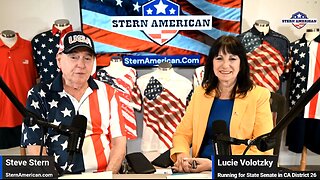 The Stern American Show - Steve Stern with Lucie Volotzky, Candidate for California State Senate District 27