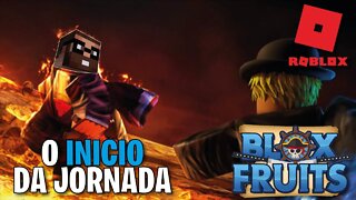 O INÍCIO DA JORNADA NO BLOX FRUITS #ROBLOX #BLOXFRUITS