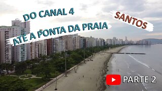 Santos em 4K | um Passeio pela Ponta da Praia e Prédios Tortos