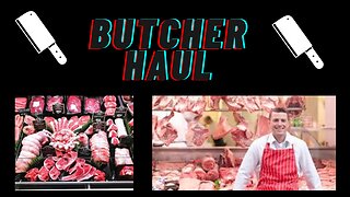 Butchers Haul