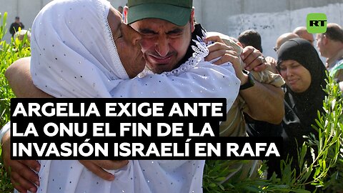 Argelia exige ante la ONU el fin de la invasión israelí en Rafa