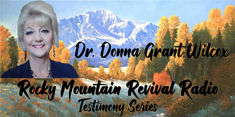 RMRR Episode 119: Testimony Series: Dr. Donna Grant Wilcox