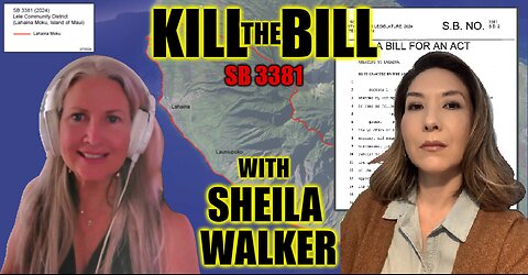 Killing the Maui Land Grab Bill with Sheila Walker!