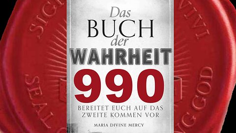 Er, der Antichrist, wird viele Sprachen sprechen, aber kein Wort Latein (Buch der Wahrheit Nr 990)