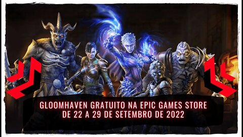 Gloomhaven Gratuito na Epic Games Store de 22 a 29 de Setembro de 2022