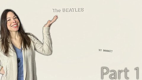 THE BEATLES | The White Album [1968] Vinyl Review PART 1 | States & Kingdoms