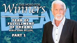 Year of Fulfillment of Dreams - Bible Code of Life - Part 1