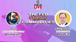 Daniel Lacalle on The Fed's Impact on Commodities