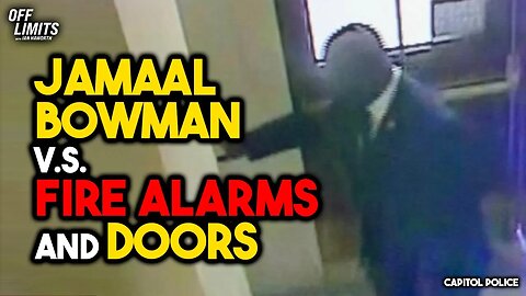 Is Jamaal Bowman Stupid? His Excuse For Pulling Fire Alarm During House Vote Will Blow Your Mind