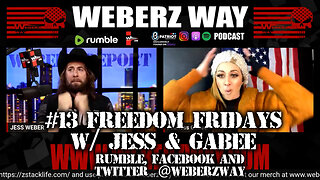 FREEDOM FRIDAYS W/ JESS AND GABEE #13