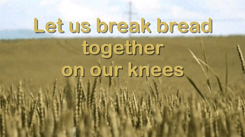 Let Us Break Bread Together - SSCC Praise Band