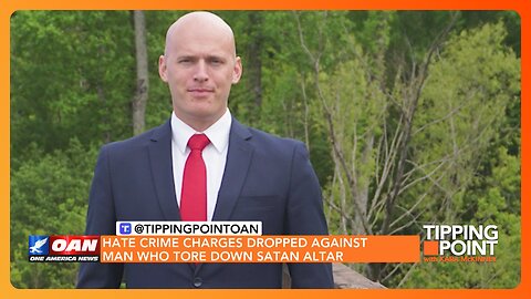 Hate Crime Charge Dropped Against Christian Veteran Who Tore Down Satanic Display | TIPPING POINT 🟧