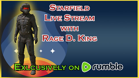 👑Funtime Friday | Going NG+ with the King 👑 | Starfield Live Stream | Exclusively on Rumble