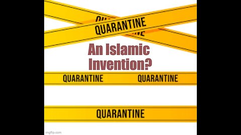 Muhammad Invented Quarantine