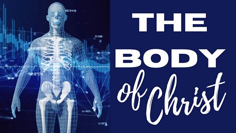 The Body of Christ is us