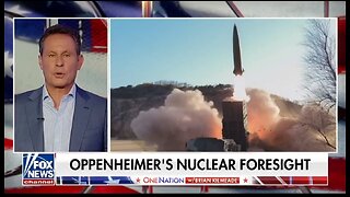 Kilmeade on Oppenheimer's Nuclear Foresight