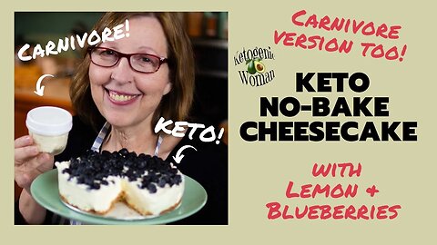 Keto No Bake Cheesecake | Carnivore Cheesecake options!| Celebrate Keto Blueberry Cheesecake Day!