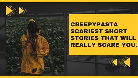 Creepypasta Scariest Short Stories That Will Really Scare You.