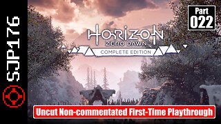 Horizon Zero Dawn: Complete Edition—Part 022—Uncut Non-commentated First-Time Playthrough