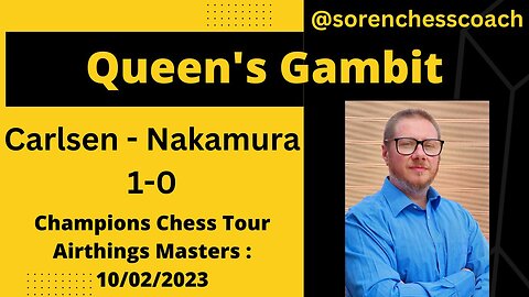 Carlsen - Nakamura, 1-0, Champions Chess Tour, 10.02.2023