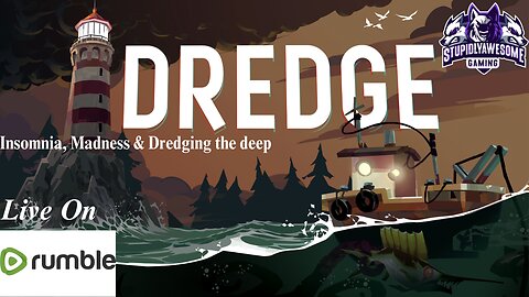 Insomnia, Madness and Dredging the deep ( Dredge Lets Play)