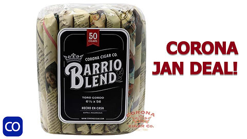 Corona Cigar January Deal Corona Cigar Barrio Blend Habano Toro Gordo
